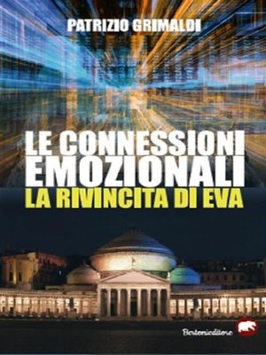 cover image of Le connessioni emozionali--La rivincita di Eva